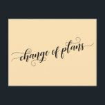 Cartão Postal Pêssego Elegante Mudança de Planos Adiada Casament<br><div class="desc">Este simples cartão permite- lhe escolher a cor de fundo (se quiser uma mudança!) e aproveitar esta fonte maravilhosa. A frente lê "mudança de planos" usando um roteiro bonito com espirais e ondas. A parte traseira inclui espaços reservados modelo para seus detalhes com palavras de sotaque correspondentes que contêm a...</div>