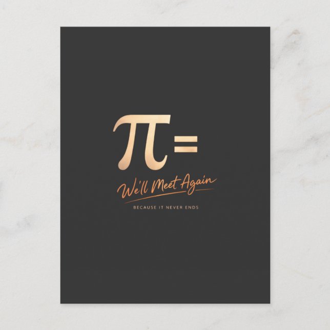 Cartão Postal Pi Day Shirt – PI = We’ll Meet Again – Modern Math (Frente)