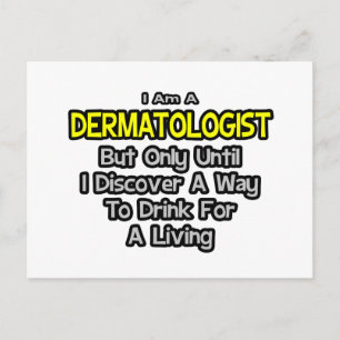 Cartão Postal Piada dermatologista... Beba para viver