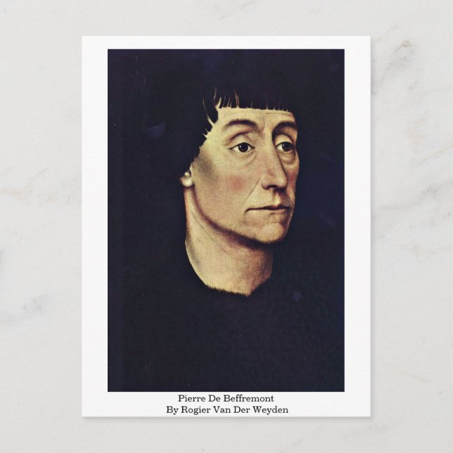 Cartão Postal Pierre De Beffremont Por Rogier Van Der Weyden (Frente)