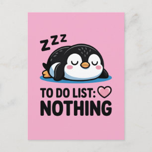 Cartão Postal pinguim fofo dormindo, lista de tarefas nada