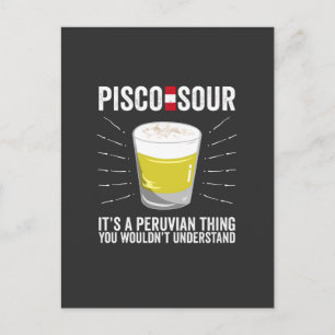 Cartão Postal Pisco Sour É uma coisa peruana que você não des