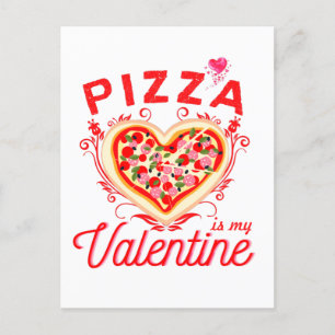 Cartão Postal Pizza É Meu Dia de os namorados Engraçado Namora