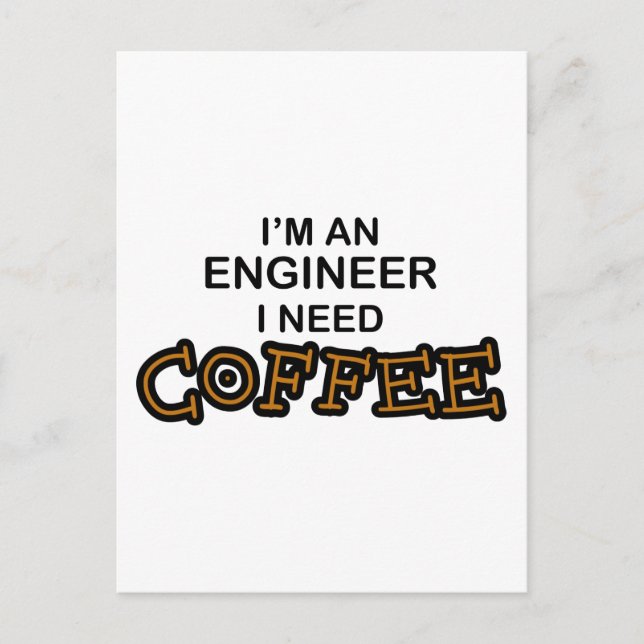 Cartão Postal Precisa de café - Engenheiro (Frente)