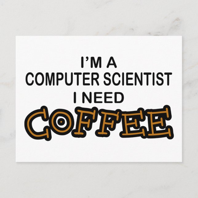 Cartão Postal Preciso Café - Cientista da Computação (Frente)