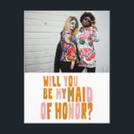 Cartão Postal Proposta de Foto Colorida de Madrinha de casamento<br><div class="desc">Personalizar Groovful Colorful Será Meu Cartão-Postal De Madrinha de casamento Com A Proposta Fotográfica</div>