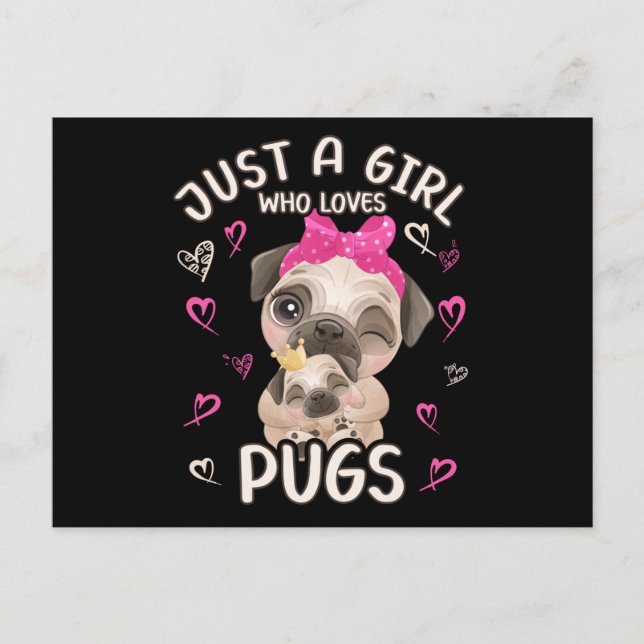 Cartão Postal Pug Baby Foul Apenas Uma Menina Que Ama Pugs (Frente)