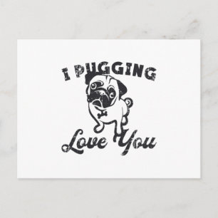 Cartão Postal Pug I Pugging Love You Dog Vintage Gift