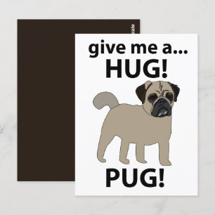Cartão Postal Pug Me Dê Um Abraço Engraçado Pug
