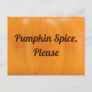 Cartão Postal Pumpkin Spice, por favor