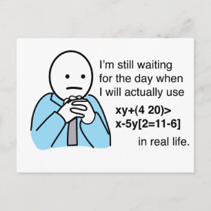 Cartão Postal Qual é o uso de aprender matemática? Humor matem