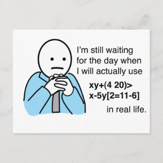 Cartão Postal Qual é o uso de aprender matemática? Humor matemát