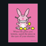 Cartão Postal Quando a vida te dá limões<br><div class="desc">É o Coelhinho Feliz</div>