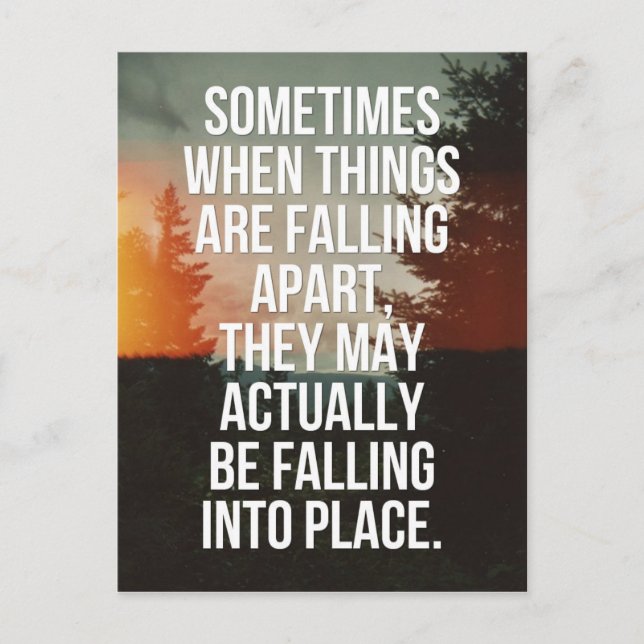 Cartão Postal Quando As Coisas Estão Caindo Fora De Cotação (Frente)