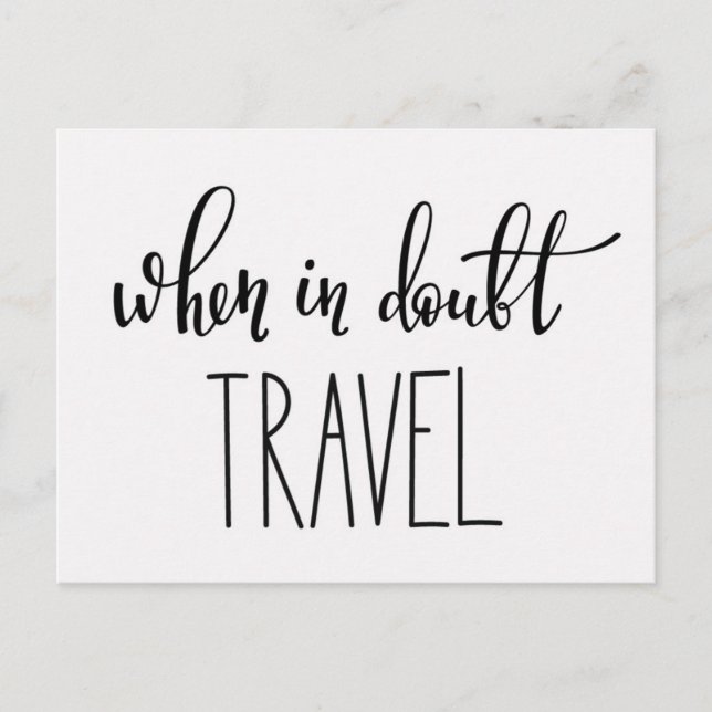 Cartão Postal Quando em Doubt Viagem (Frente)