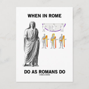 Cartão Postal Quando Em Roma Faz Como Os Romanos Fazem (Junto De