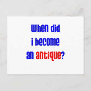 Cartão Postal Quando eu me tornei uma antiguidade?  2