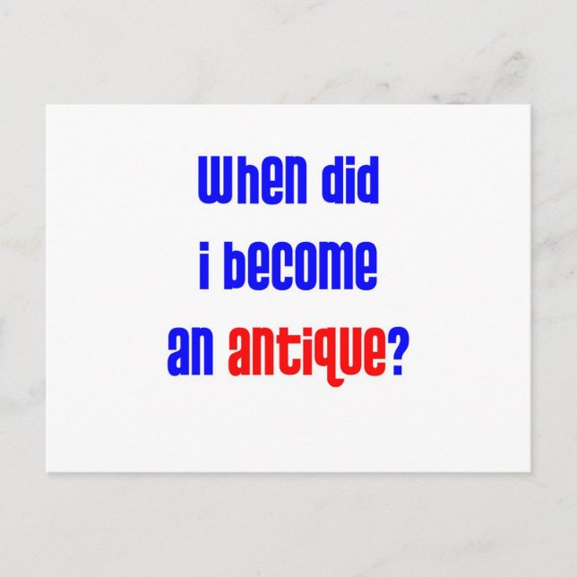 Cartão Postal Quando eu me tornei uma antiguidade? 2 (Frente)