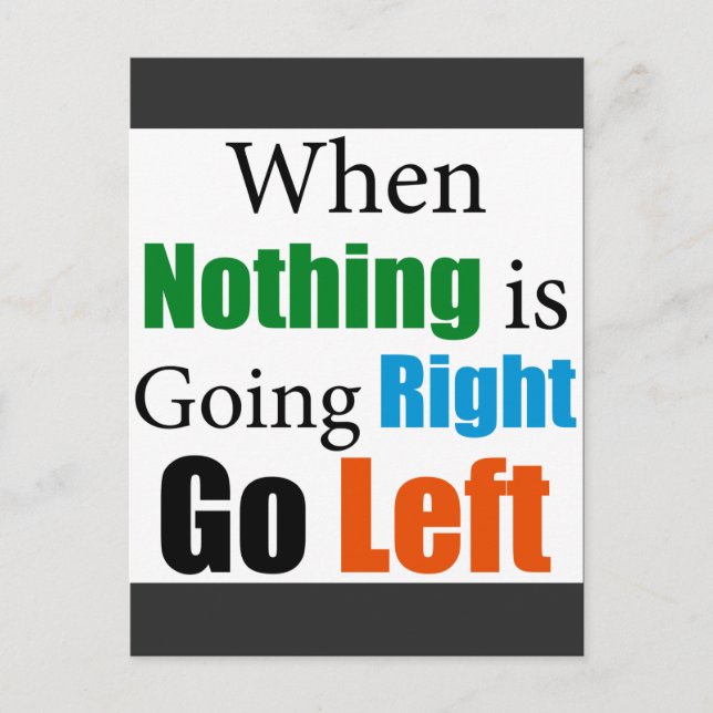 Cartão Postal Quando nada está indo bem (Frente)