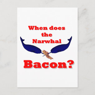 Cartão Postal Quando o bacon Narwhal?