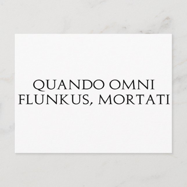 Cartão Postal Quando Omni Flunkus (Frente)