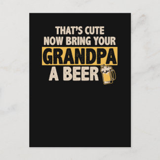 Cartão Postal Que bonito, agora traga uma cerveja ao seu avô
