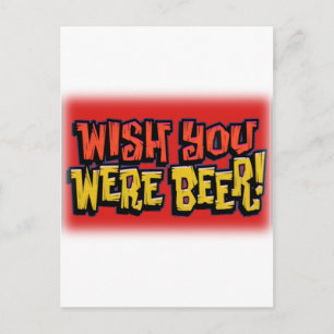 Cartão Postal Queria que você fosse design de bebendo de álcool