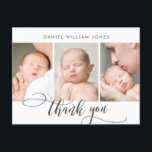 Cartão Postal Recém-Nascido, Baby Modern Script Collage Obrigado<br><div class="desc">Simples Moderno Script de Caligrafia Elegante 3 Colagem de Fotografias Recém-Nascido, Obrigado Cartão-Postal De Anúncio De Nascimento. Apresenta um belo texto "obrigado você" em um roteiro de letra de tipo tipografia ou caligrafia escrita à mão em preto e branco. Excelente para bebê ou menina. No verso, uma mensagem pessoal pré-feita....</div>