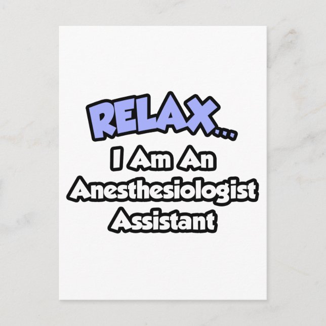 Cartão Postal Relaxe. Eu sou um Assistente Anestesiologista (Frente)