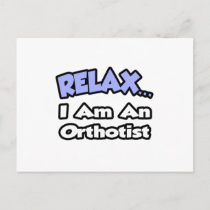 Cartão Postal Relaxe. Eu sou um ortostata