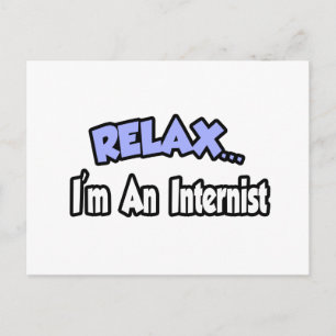 Cartão Postal Relaxe... sou um Internista