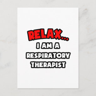 Cartão Postal Relaxe... Sou Um Terapêutico Respiratório