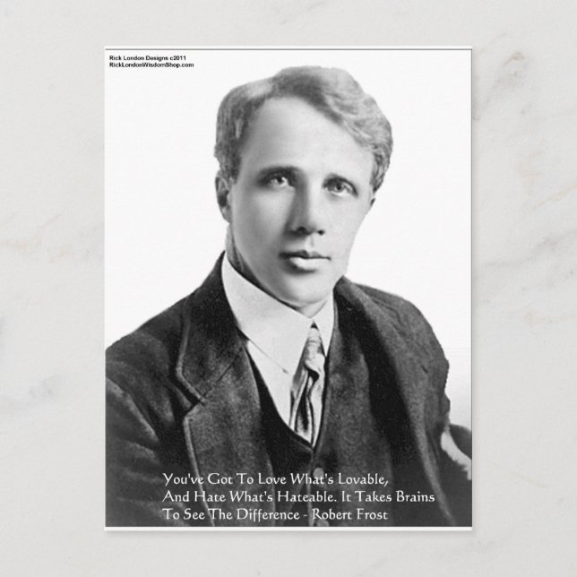 Cartão Postal Robert Frost Loveble/Hateable Quote Dons & Cards (Frente)