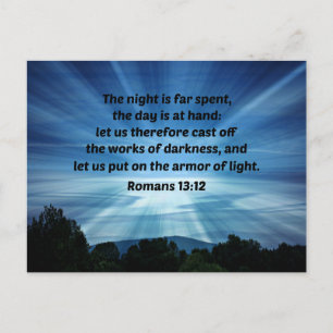 Cartão Postal Romanos 13:12 A noite está longe, o dia está em