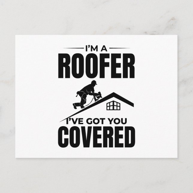 Cartão Postal Roofer - Eu tenho você coberto de Design de telhad (Frente)