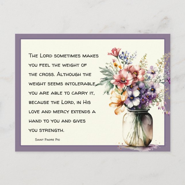 Cartão Postal Rua Religiosa Católica. Padre Pio Citação Floral (Frente)