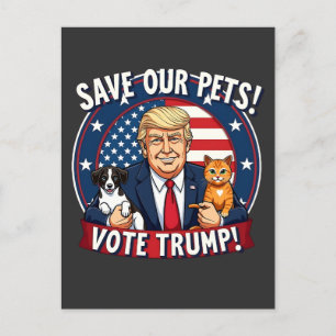 Cartão Postal Salve nossos Pets de Trump de Votação Pets para Tr
