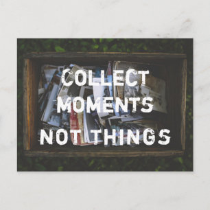 Cartão Postal Sammeln Momente, nicht Dinge