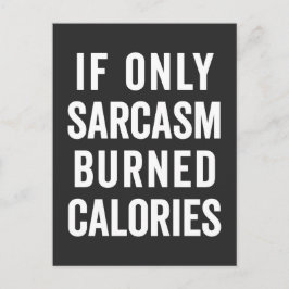 Cartão Postal Sarcasm Burn Calorias Engraçado Citação