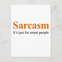 Sarcasmo é apenas para pessoas inteligentes