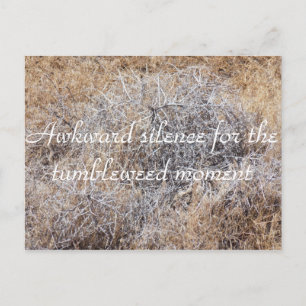 Cartão postal Sarcástico de Momento de Tumblewee