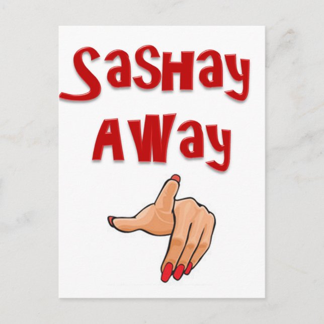 Cartão Postal Sashay Away (Frente)