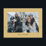 Cartão Postal Saudações Universais Personalizadas com 2 fotos em<br><div class="desc">Cartões-postais Universais de cor dourada personalizados para 2 melhores amigos,  casamentos ou fotos de família,  apresentando uma colagem de fotos elegante com 2 imagens personalizadas,  sua mensagem de saudações em uma fonte manuscrita elegante,  seu nome,  data,  ano,  mensagem no verso em uma fonte sans serif moderna e simples.</div>