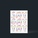 Cartão Postal SAY GAY YAY Arco-íris Colorido<br><div class="desc">Adicione seu próprio texto ou use-o como arte de parede em um quadro ou preso a um corkboard. Seria divertido para uma mensagem de apoio, um quarto, como cartão postal de aniversário, ou para iluminar o dia de alguém! Você também pode escolher uma cor de fundo. Verifique meu compro se...</div>