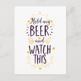 Cartão Postal Segure minha cerveja e veja isso