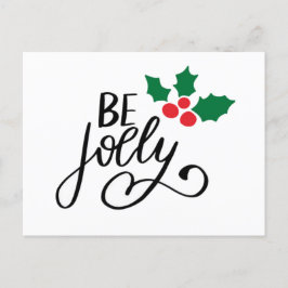 Cartão Postal Seja alegre