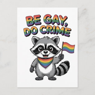 Cartão Postal Seja Gay Faça Crime Guaxinim Feral LGBTQ Divertido