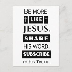 Cartão Postal Seja Mais Como Jesus. Compartilhe Sua Palavra.