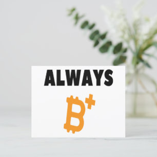 CARTÃO POSTAL SEMPRE B+ : SER POSITIVO - BITCOINA