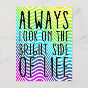 Cartão Postal Sempre olhe para o lado brilhante da vida